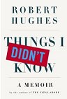 Things I Didn't Know: A Memoir